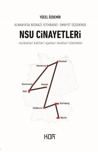 NSU Cinayetleri Almanyada Neonazi İstihbarat Emniyet Üçgeninde