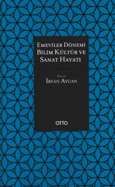 Emeviler Dönemi Bilim Kültür ve Sanat Hayatı Ciltli