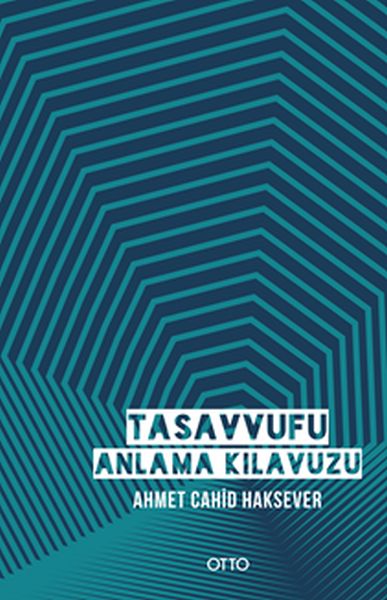 Tasavvufu Anlama Kılavuzu Ciltli